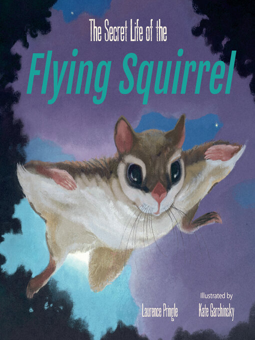 Cover image for The Secret Life of the Flying Squirrel